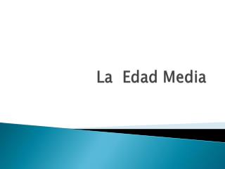 La Edad Media