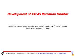 Development of ATLAS Radiation Monitor