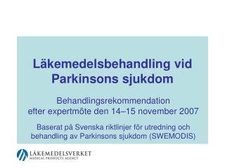 Läkemedelsbehandling vid Parkinsons sjukdom