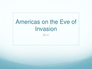 Americas on the Eve of Invasion