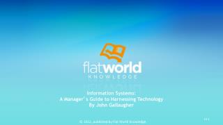 Information Systems: A Manager ’ s Guide to Harnessing Technology By John Gallaugher
