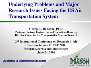 Underlying Problems and Major Research Issues Facing the US Air Transportation System