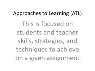 Approaches to Learning (ATL)