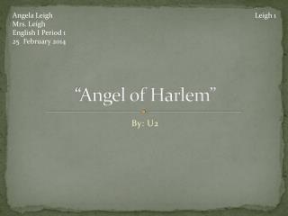 “Angel of Harlem”