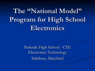 The “National Model” Program for High School Electronics