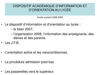 DISPOSITIF ACADÉMIQUE D’INFORMATION ET D’ORIENTATION AU LYCÉE Année scolaire 2008-2009