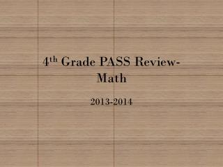 4 th Grade PASS Review- Math