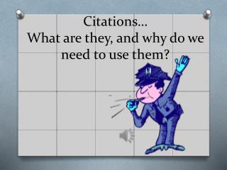Citations… What are they, and why do we need to use them?