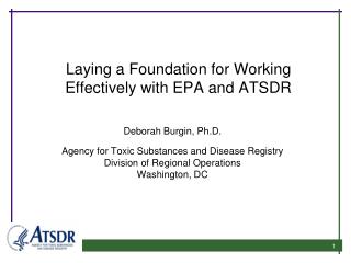 Laying a Foundation for Working Effectively with EPA and ATSDR