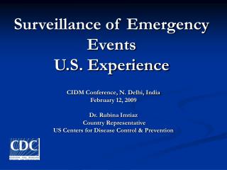 Surveillance of Emergency Events U.S. Experience