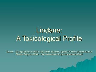 Uses of Lindane