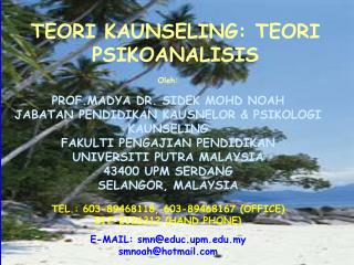 Oleh: PROF.MADYA DR. SIDEK MOHD NOAH JABATAN PENDIDIKAN KAUSNELOR &amp; PSIKOLOGI KAUNSELING
