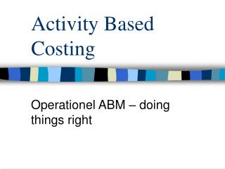 Activity Based Costing