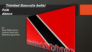 Trinidad Dance(la belle )