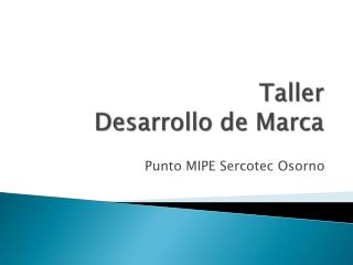 Taller Desarrollo de Marca