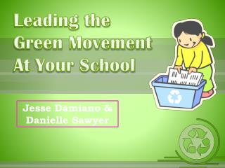 Leading the Green Movement At Your School