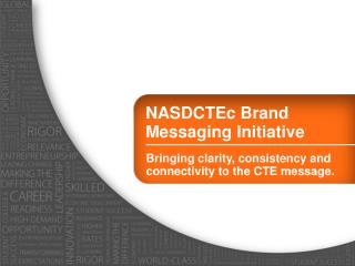 NASDCTEc Brand Messaging Initiative