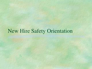 New Hire Safety Orientation