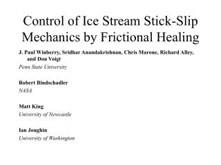 Control of Ice Stream Stick-Slip Mechanics by Frictional Healing