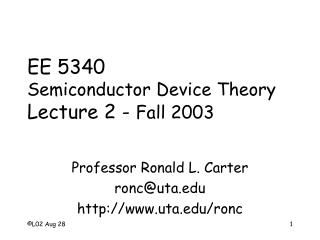 EE 5340 Semiconductor Device Theory Lecture 2 - Fall 2003