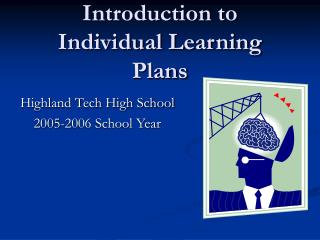 Introduction to Individual Learning Plans