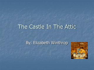 The Castle In The Attic