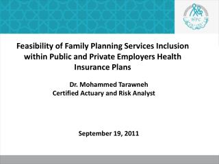 Dr. Mohammed Tarawneh Certified Actuary and Risk Analyst September 19, 2011
