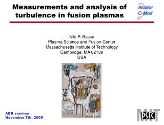 Measurements and analysis of turbulence in fusion plasmas