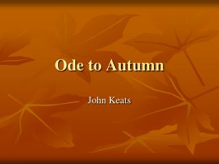 Ode to Autumn