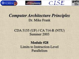 Computer Architecture Principles Dr. Mike Frank