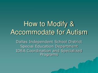 How to Modify &amp; Accommodate for Autism