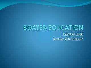 BOATER EDUCATION