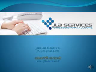 Jean-Luc BUSUTTIL Tel : 06.70.68.24.69 contact@jlb-services.fr jlb-services.fr