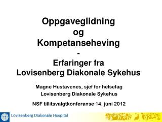 Oppgaveglidning og Kompetanseheving - Erfaringer fra Lovisenberg Diakonale Sykehus