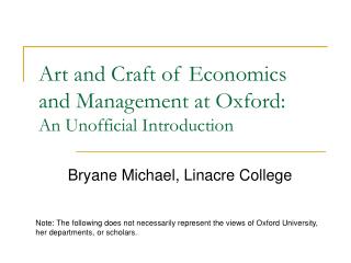 Art and Craft of Economics and Management at Oxford: An Unofficial Introduction