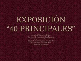 EXPOSICIÓN “40 PRINCIPALES”