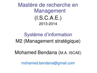 Mastère de recherche en Management (I.S.C.A.E.) 2013-2014 Système d’information
