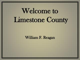 Welcome to Limestone County