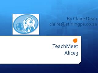 TeachMeet Alice3