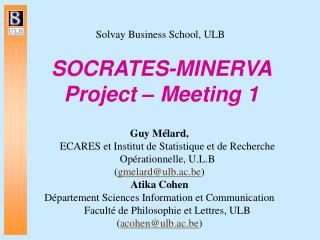 SOCRATES-MINERVA Project – Meeting 1