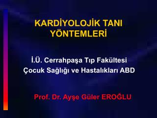 KARDİYO LOJİK TANI YÖNTEMLERİ