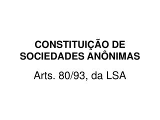 CONSTITUIÇÃO DE SOCIEDADES ANÔNIMAS