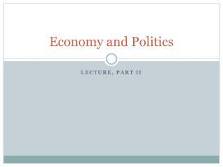 Economy and Politics