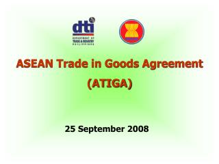 ASEAN Trade in Goods Agreement (ATIGA)