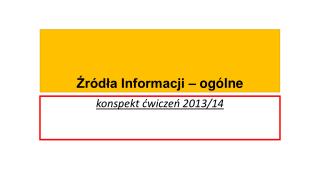 Źródła Informacji – ogólne