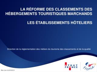 LA RÉFORME DES CLASSEMENTS DES HÉBERGEMENTS TOURISTIQUES MARCHANDS LES ÉTABLISSEMENTS HÔTELIERS