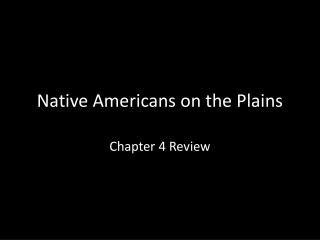 Native Americans on the Plains