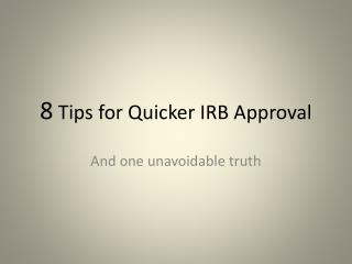8 Tips for Quicker IRB Approval