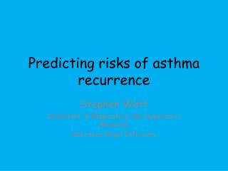 Predicting risks of asthma recurrence
