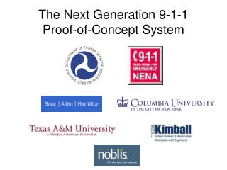 The Next Generation 9-1-1 Proof-of-Concept System